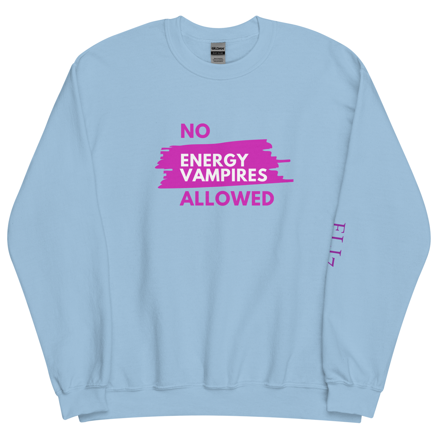 No! Energy Vampires Unisex Sweatshirt