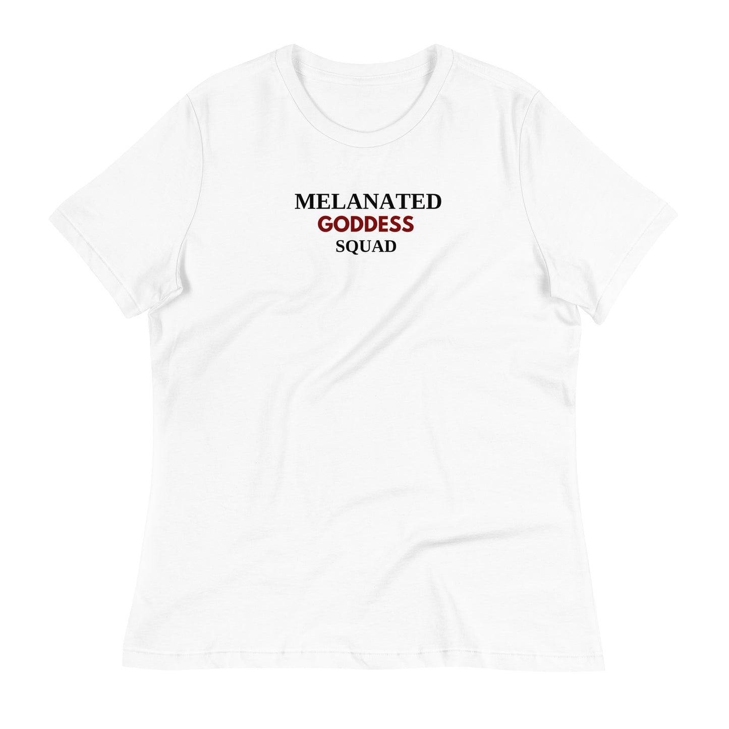 Melanated Goddess Squad Women's Relaxed T-Shirt