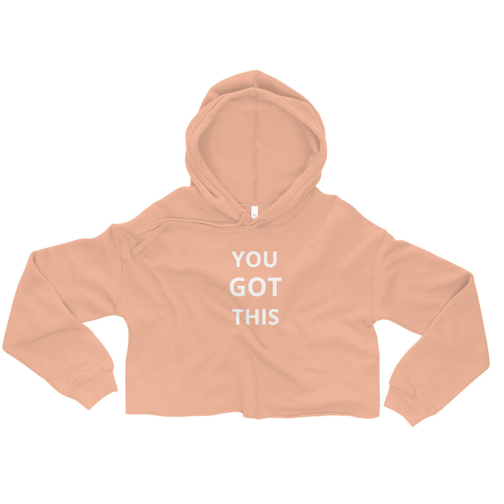 You Got This Crop Hoodie