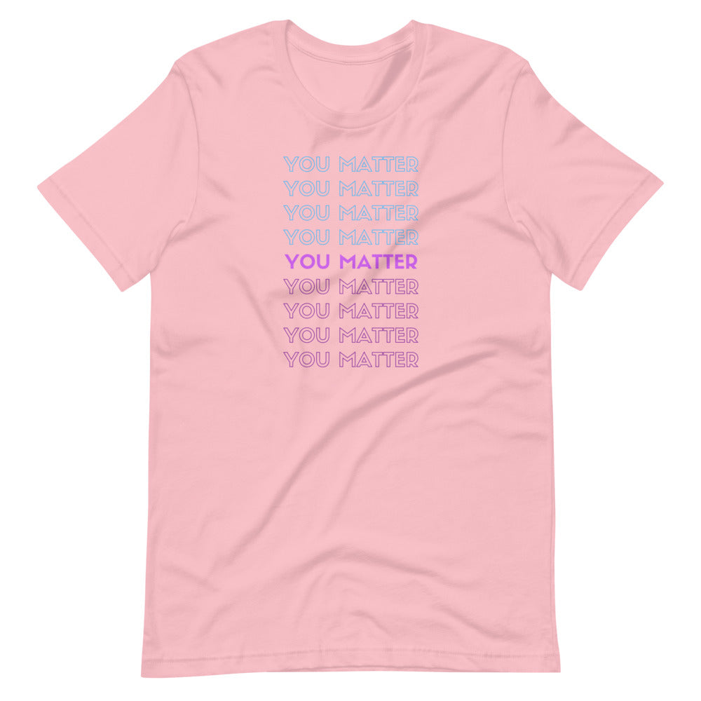 You Matter Unisex Premium T-Shirt