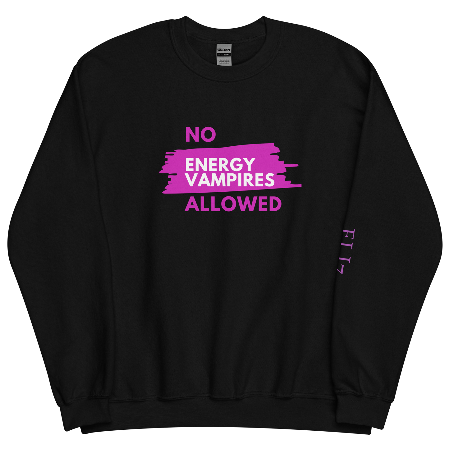 No! Energy Vampires Unisex Sweatshirt