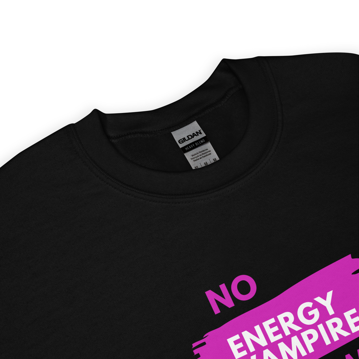 No! Energy Vampires Unisex Sweatshirt