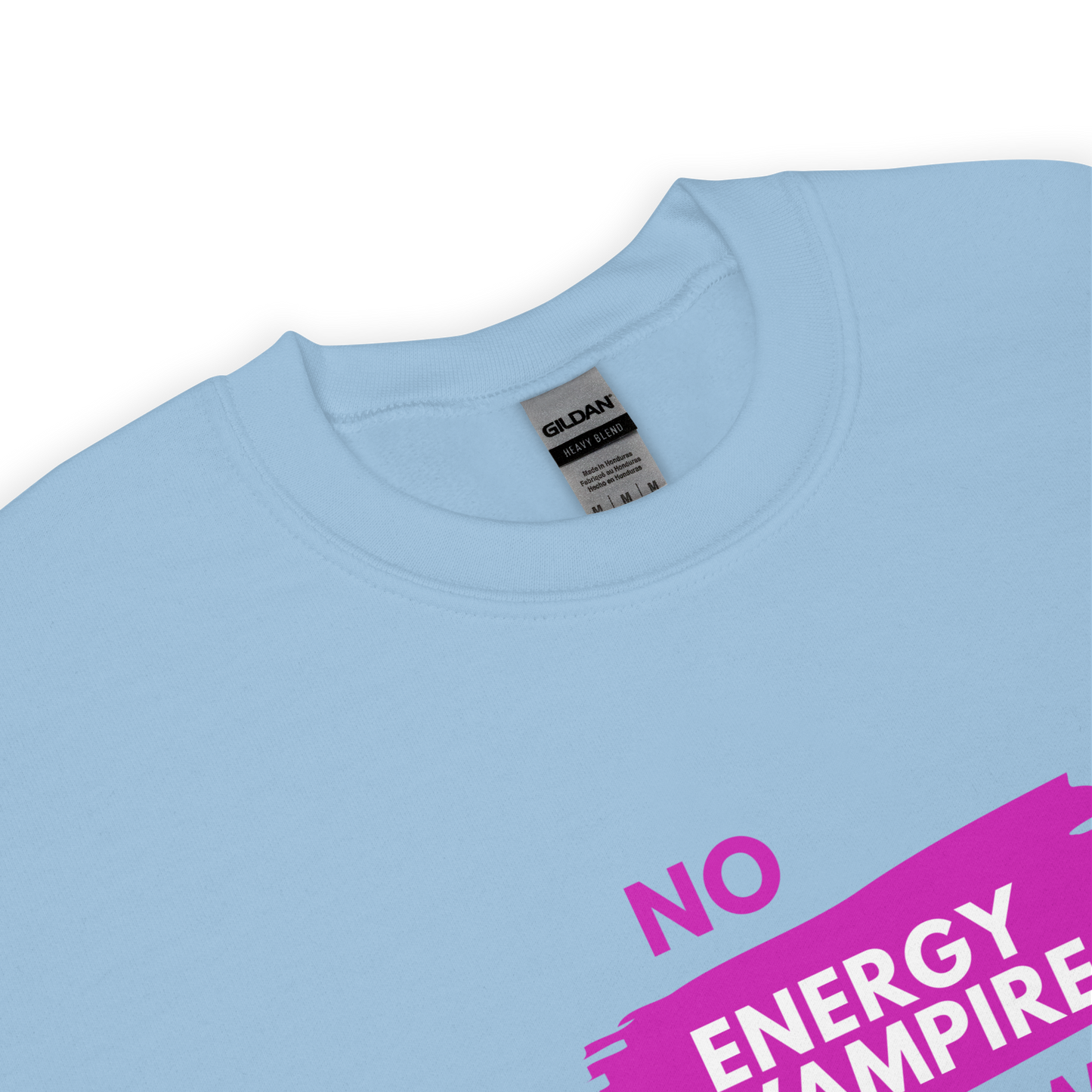 No! Energy Vampires Unisex Sweatshirt