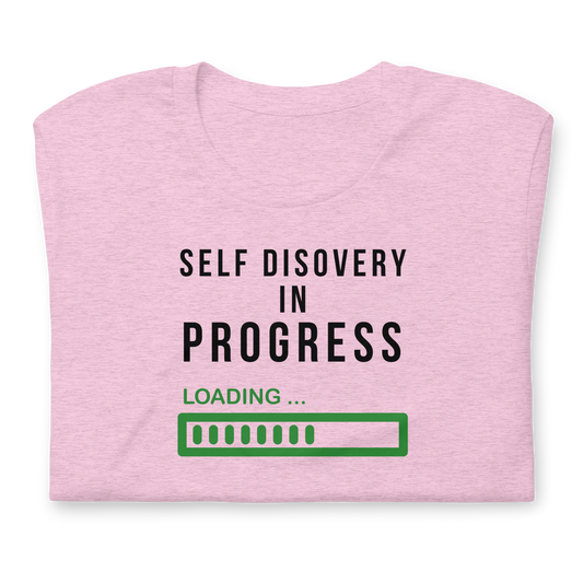 Self Discovery in Progress Unisex Tee