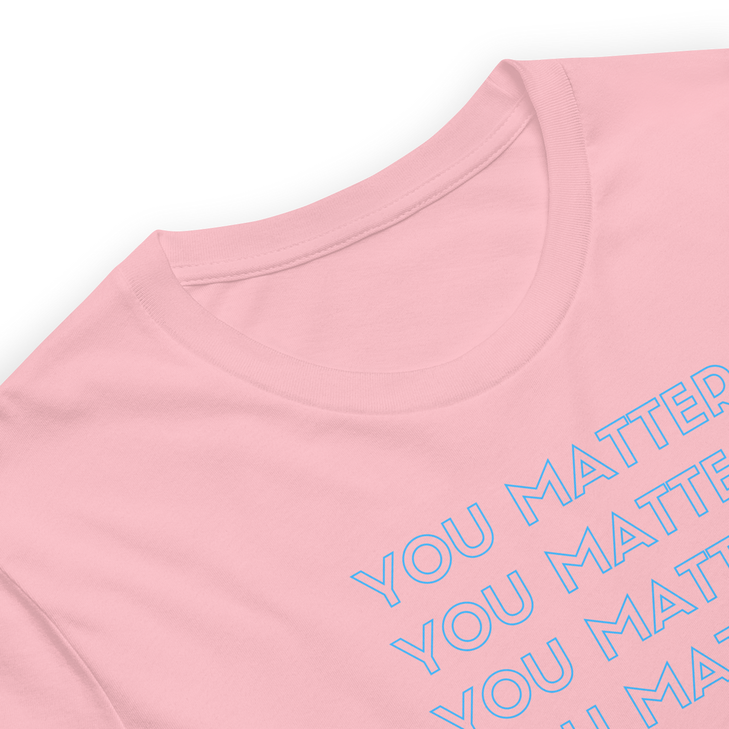You Matter Unisex Premium T-Shirt