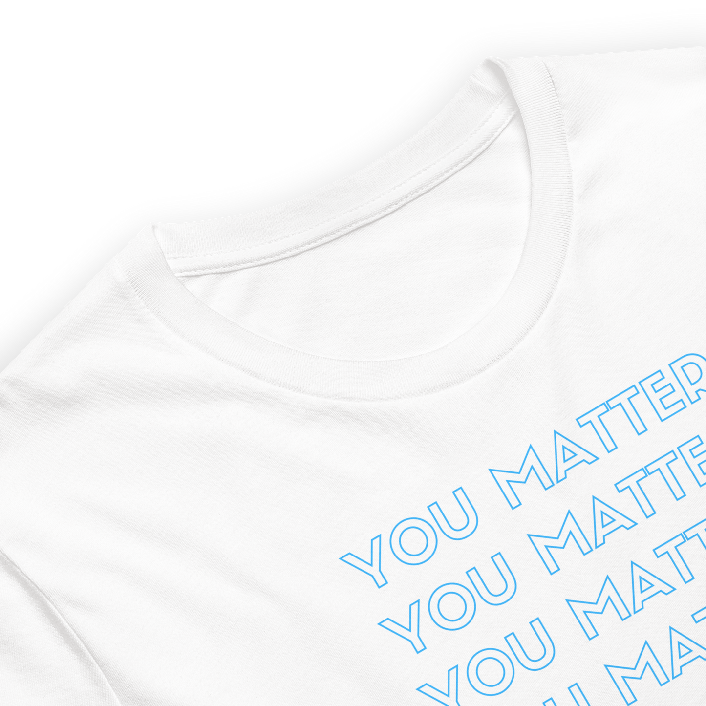 You Matter Unisex Premium T-Shirt