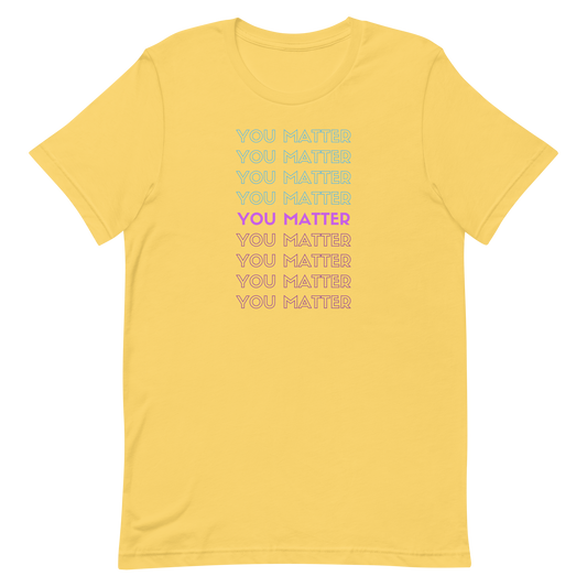 You Matter Unisex Premium T-Shirt