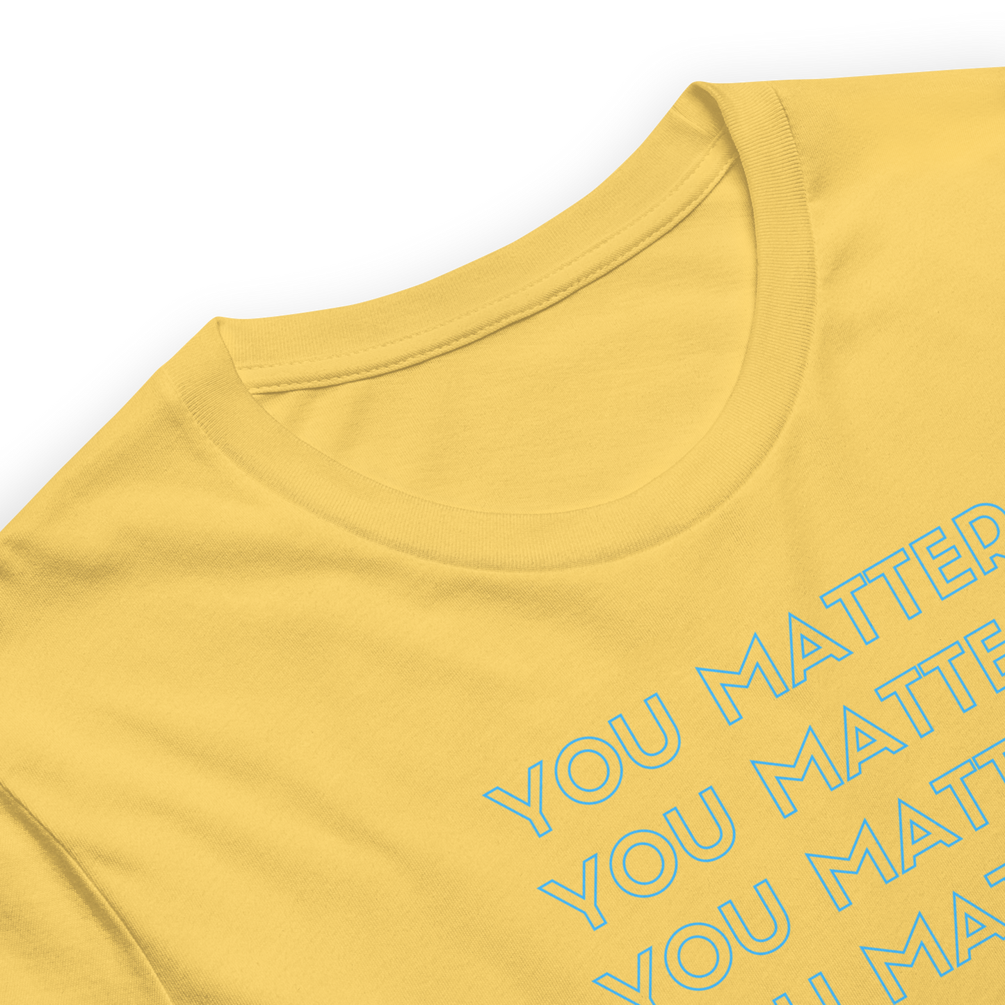 You Matter Unisex Premium T-Shirt