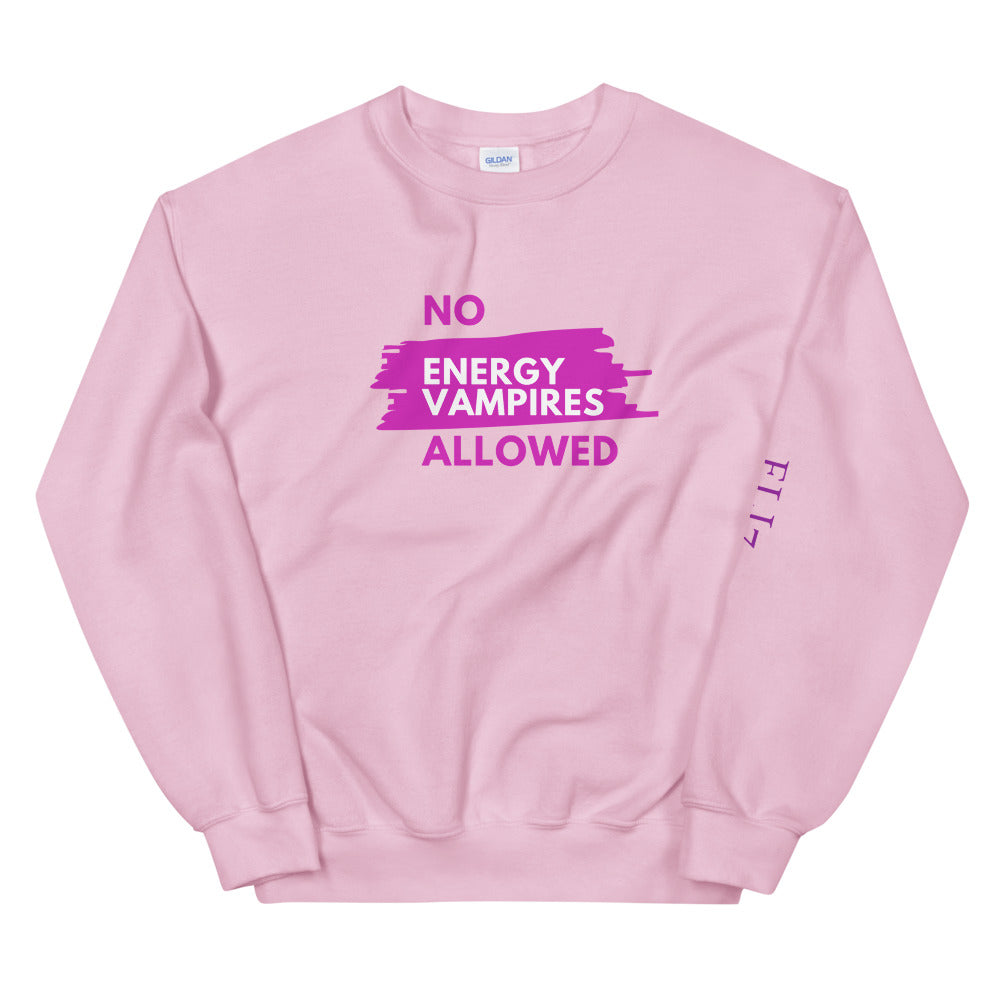 No! Energy Vampires Unisex Sweatshirt